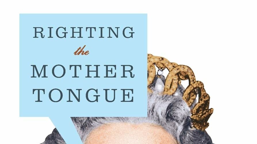 “Righting the Mother Tongue” is an Eye-Opening Look at English Language
