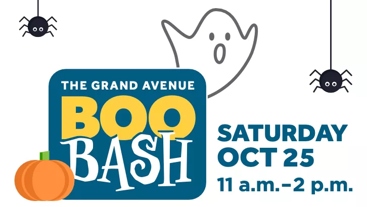 Grand Avenue Boo Bash October 25, 11 am - 2pm.