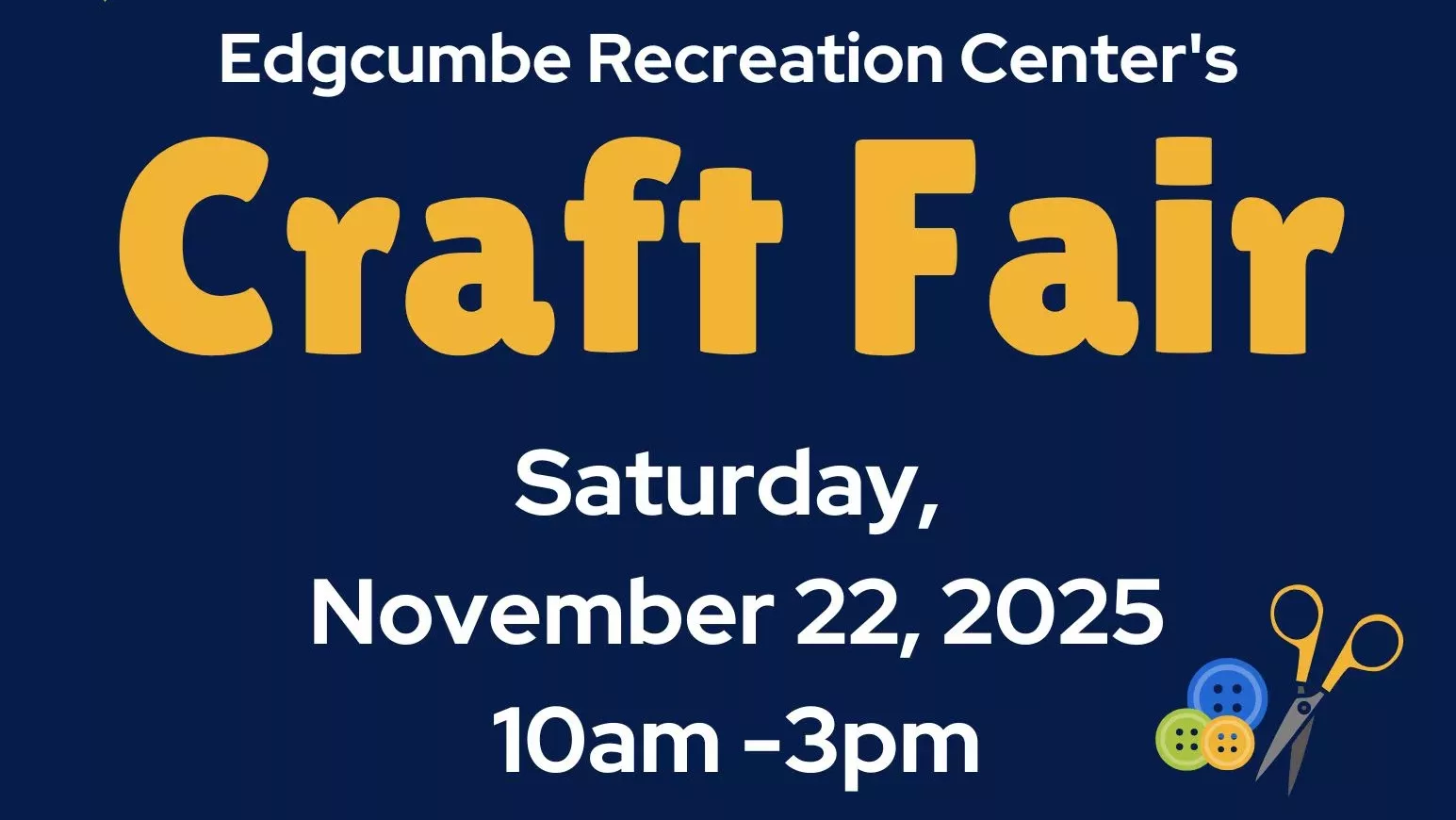 Edgecumbe Recreation Center Craft Fair November 22, 2025.