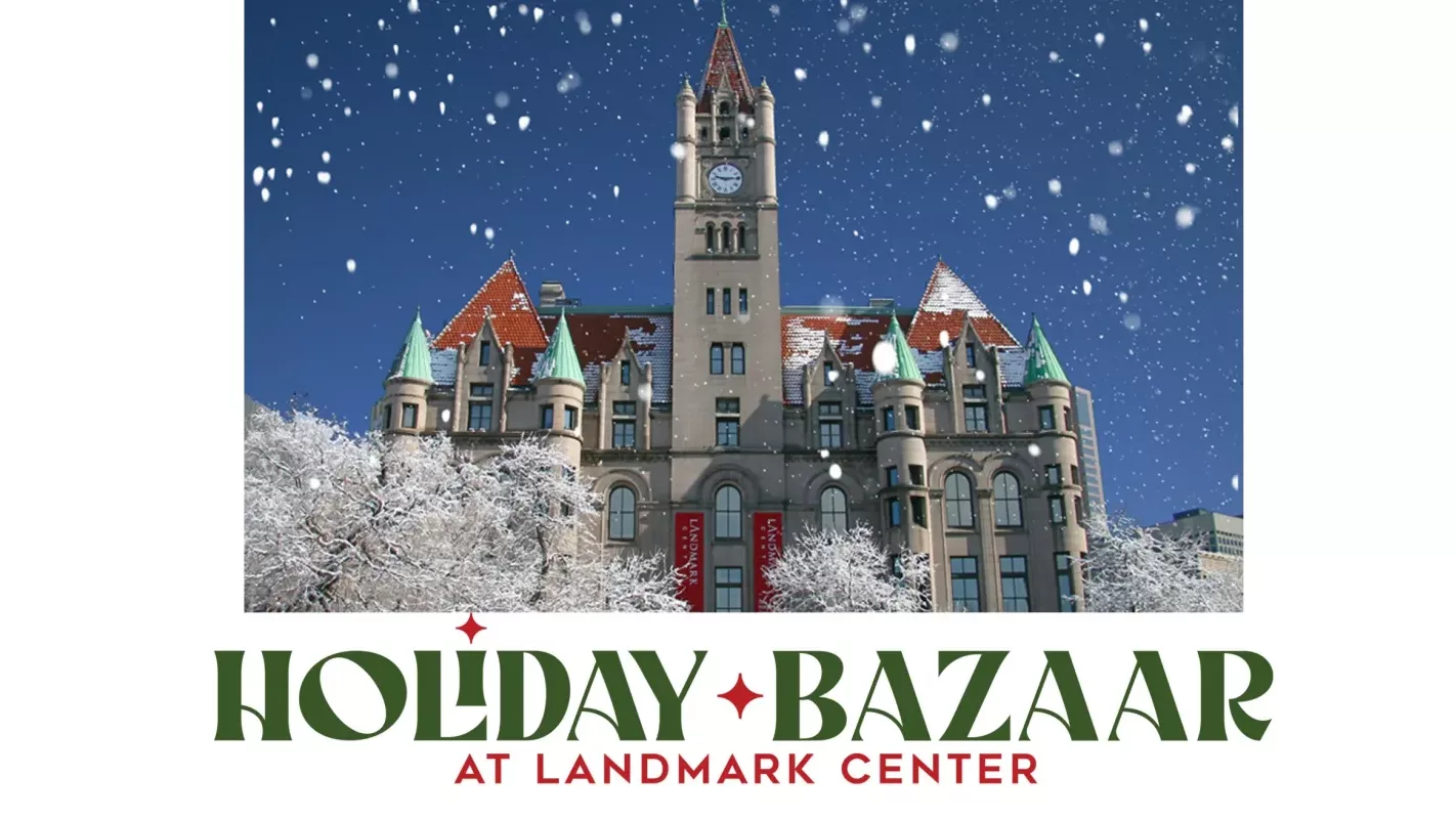 Landmark Center Holiday Bazaar December 5-7