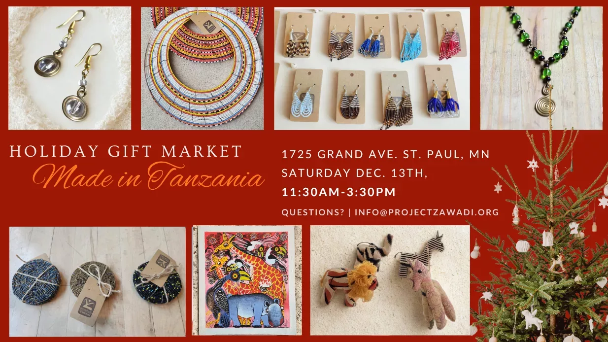Holiday Gift Market: Made in Tanzania, December 13, 11:30 a.m. – 3:30 p.m. 1725 Grand Ave.
