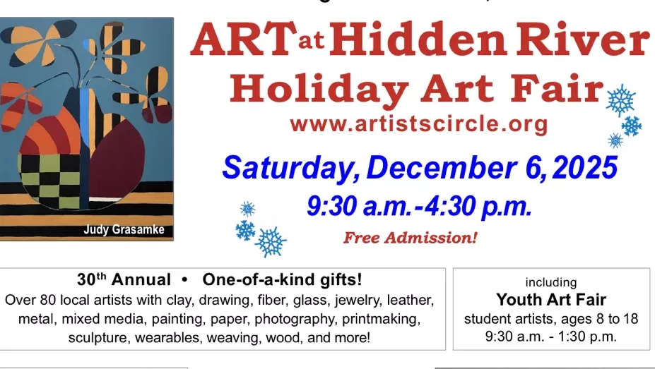30th Annual Art at Hidden River, December 6, 9:30 a.m.-4:30 p.m. Highland Park Middle School. Free