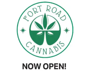 Fort Road Cannabis Now Open