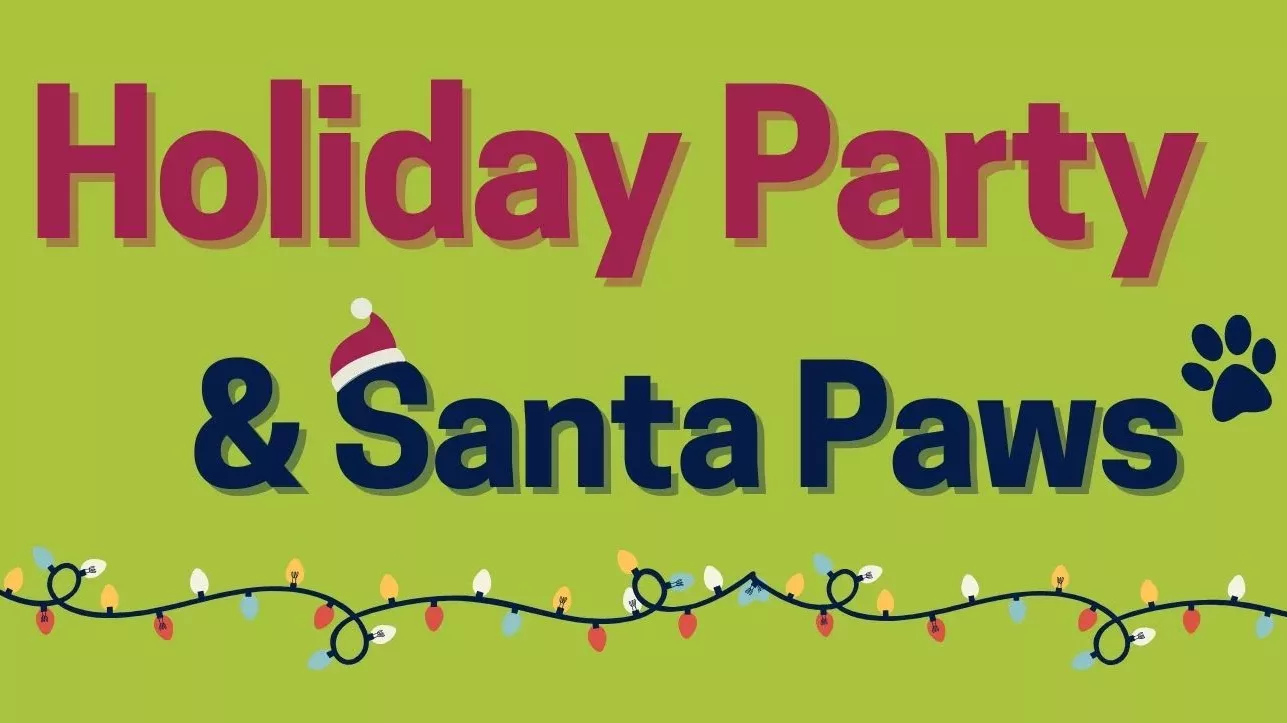 Holiday Party and Santa Paws at Palace Community Center.
