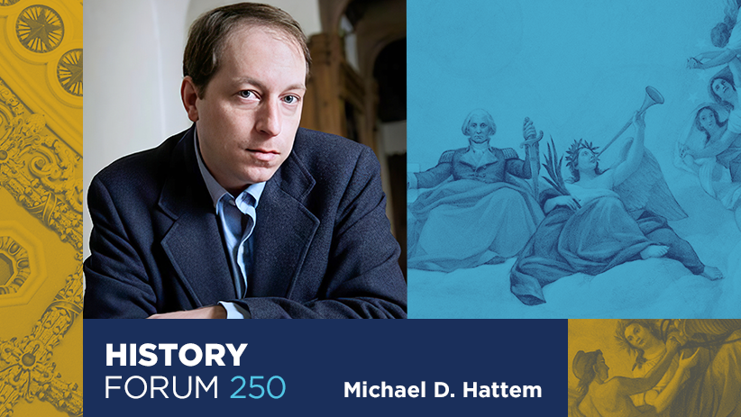 History Forum 250 the memory of 76