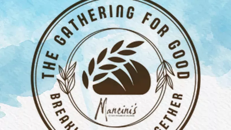 The Gathering For Good (Breaking Bread Together)